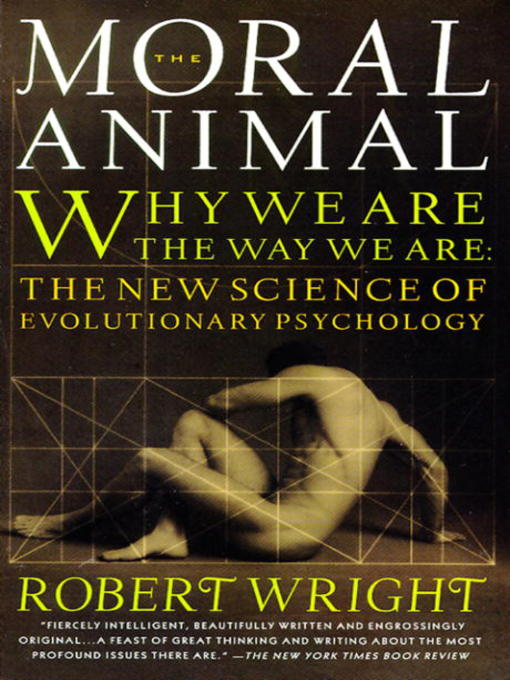 Title details for The Moral Animal by Robert Wright - Wait list